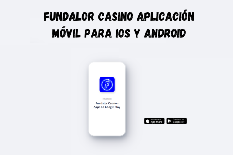 descarga la app de Fundalor Casino